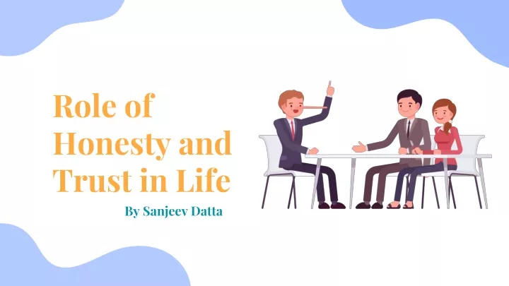 role of honesty and trust in life