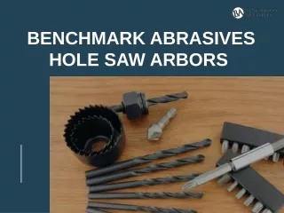 benchmark abrasives hole saw arbors