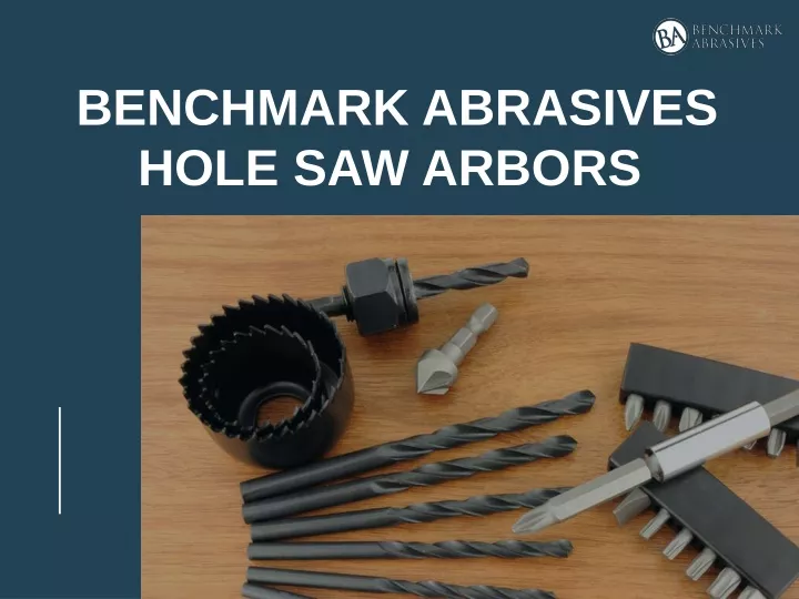 benchmark abrasives hole saw arbors