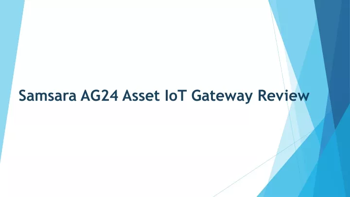 samsara ag24 asset iot gateway review