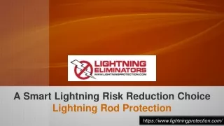 A Smart Lightning Risk Reduction Choice – Lightning Rod Protection