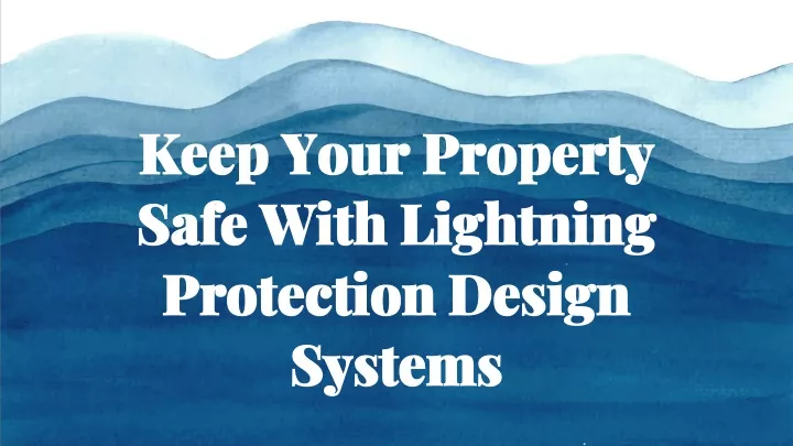 keep your property safe with lightning protection