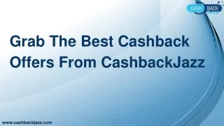 What Makes CashbackJazz The Top One?