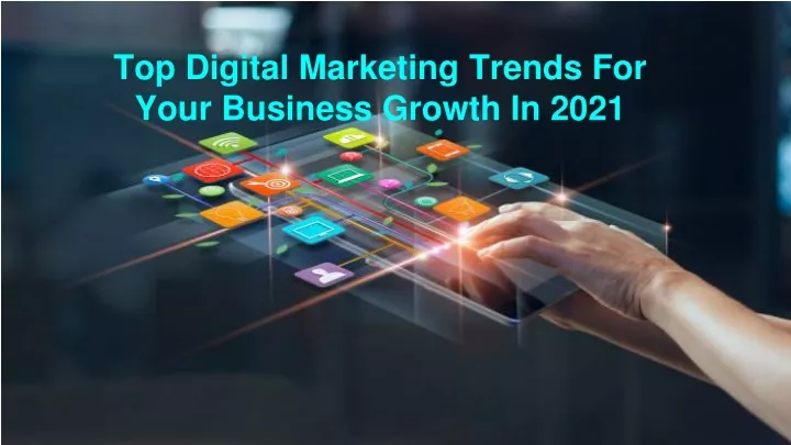 top digital marketing trends for your business