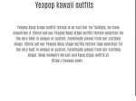 Yeapop kawaii outfits - slide 1