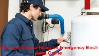Pros‌ ‌and‌ ‌Cons‌ ‌of‌ ‌Hiring‌ ‌an‌ ‌Emergency‌ ‌Electrician‌ ‌Online‌ ‌