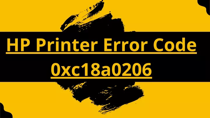 hp printer error code 0xc18a0206