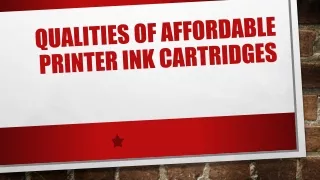 Qualities of Affordable Printer Ink Cartridges