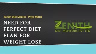 Need for Perfect Diet Plan for weight lose
