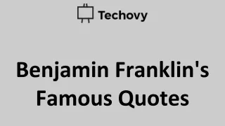 Benjamin Franklin's Famous Quotes
