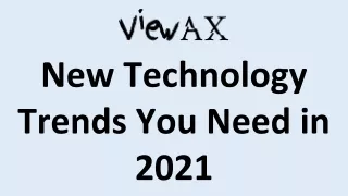 New Technology Trends You Need in 2021