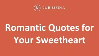 Romantic Quotes for Your Sweetheart