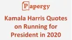 Kamala Harris Quotes on Running for President in 2020