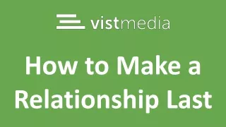 How to Make a Relationship Last