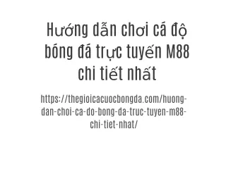 Hướng dẫn chơi cá độ bóng đá trực tuyến M88 chi tiết nhấtHướng dẫn chơi cá độ bóng đá trực tuyến M88 chi tiết nhất