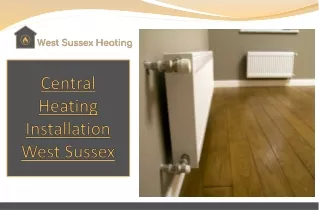 Cental Heating Installation West Sussex
