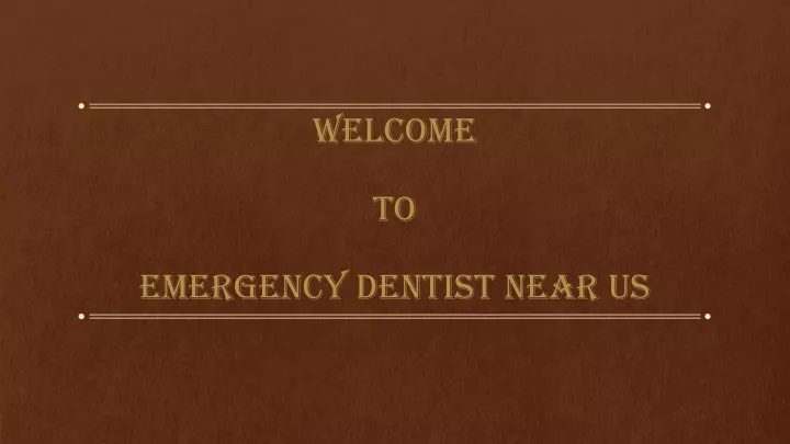 welcome to emergency dentist near us