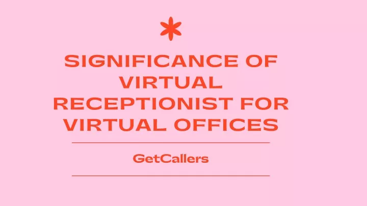significance of virtual receptionist for virtual