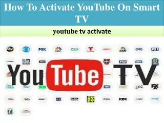 How To Activate YouTube On Smart TV