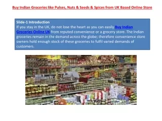 Buy Indian Groceries like Pulses, Nuts & Seeds & Spices from UK Based Online Store