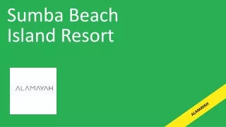 Sumba Beach Island Resort | ALAMAYAH
