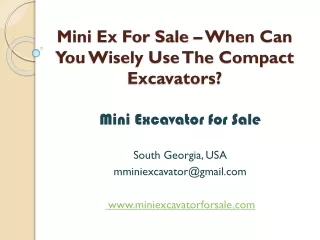 Mini Ex For Sale – When Can You Wisely Use The Compact Excavators?