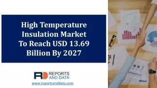 high temperature insulation market to reach