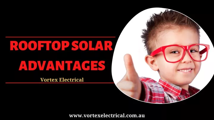 rooftop solar advantages vortex electrical