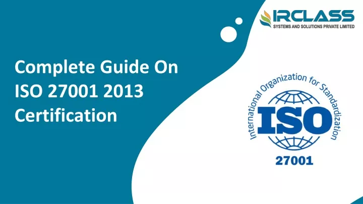 complete guide on iso 27001 2013 certification