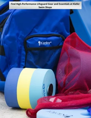 Find High-Performance Lifeguard Gear and Essentials at Kiefer Swim Shops