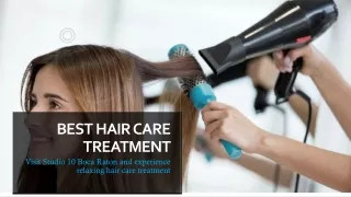 Visit Studio 10 Boca Raton for Experience Best Hair Care