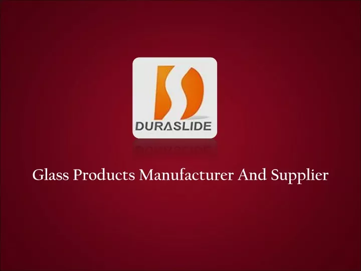 glass products manufacturer and supplier