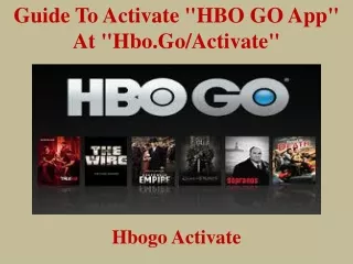 guide to activate hbo go app at hbo go activate