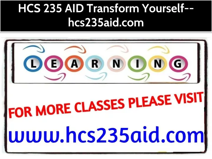 hcs 235 aid transform yourself hcs235aid com