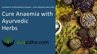Cure Anaemia with Ayurvedic Treatment and Home Remedies