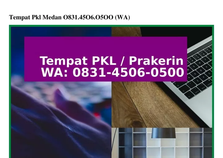 tempat pkl medan o831 45o6 o5oo wa