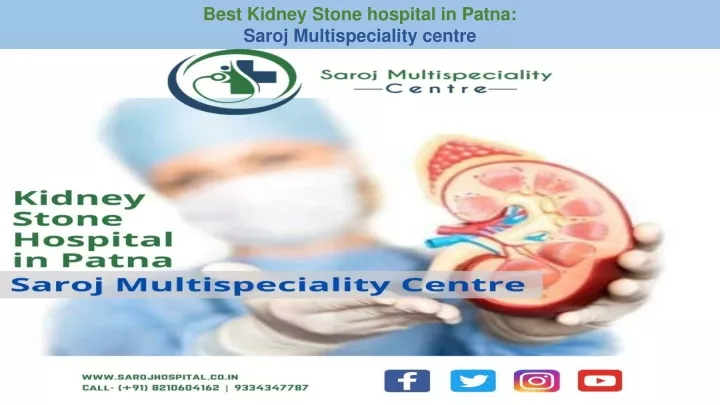 best kidney stone hospital in patna saroj