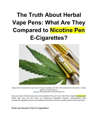 The Truth About Herbal Vape Pens: What Are They Compared to Nicotine Pen E-Cigarettes?
