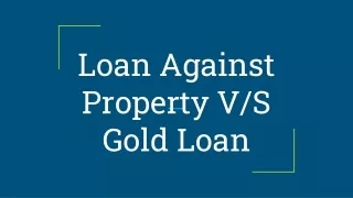 loan against property v s gold loan