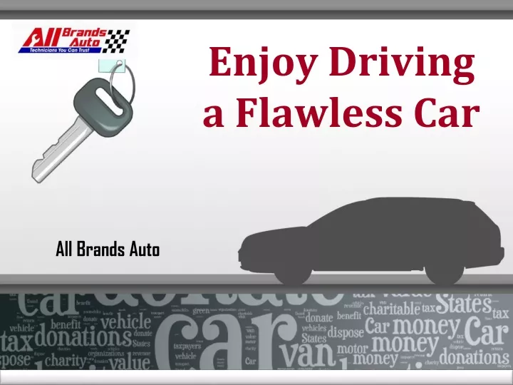 enjoy driving a flawless car