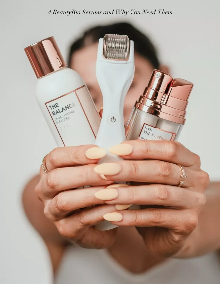 4 beautybio serums and why you need them