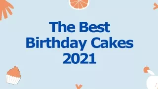 best birthday cakes 2021
