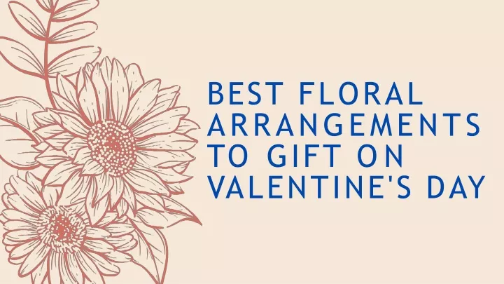 best floral arrangements to gift on valentine