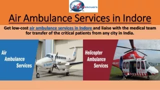 Air Ambulance Services in Indore | Air Rescuers: 9870001118