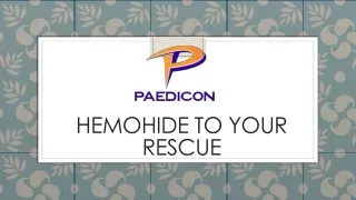 Hemohide to your Rescue