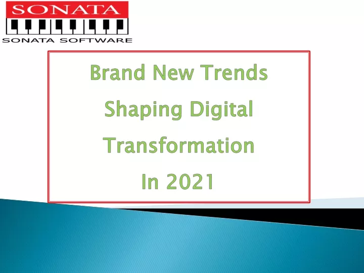 brand new trends shaping digital transformation