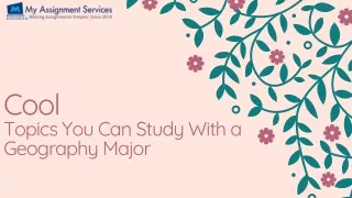 cool topics you can study with a geography major