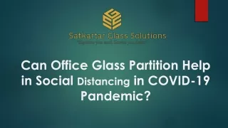 can office glass partition help in social distancing in covid 19 pandemic