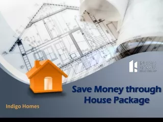 Save Money through House Package