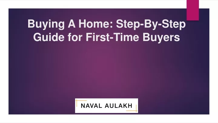 buying a home step by step guide for first time buyers